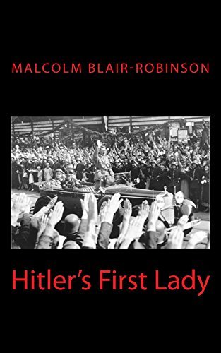 Hitler's First Lady by [Blair-Robinson, Malcolm]