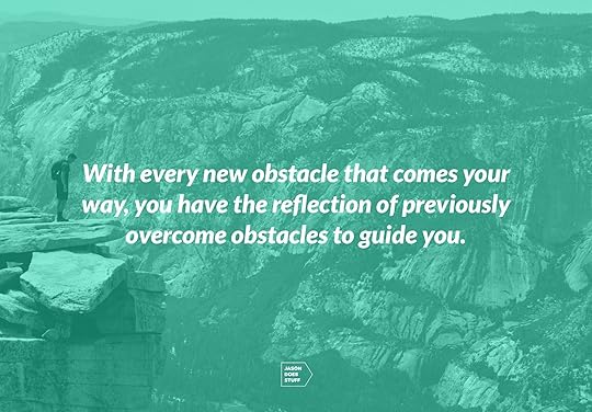 The Obstacle Is The Way