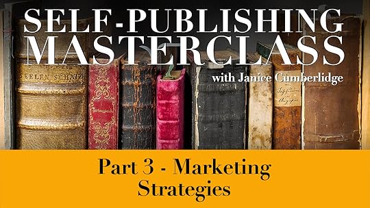 Self Publishing Masterclass - Part 3 - Marketing Strategies