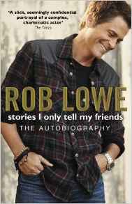Rob Lowe Stories I Only Tell My Friends book