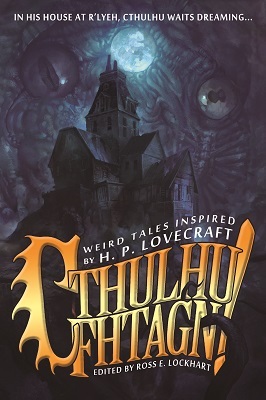 Cthulhu Fhtagn!, by Ross E. Lockhart