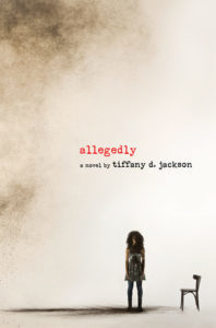 Allegedly by Tiffany D Jackson Book Cover