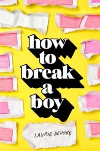 how-to-break-a-boy-by-laurie-devore