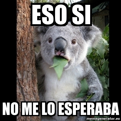 eso no lo esperaba