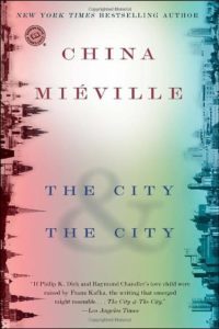 The City and the City by China Mieville
