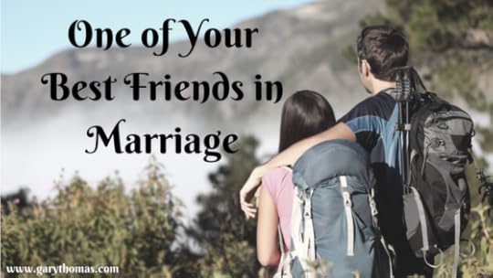 One of Your Best Friends in Marriage