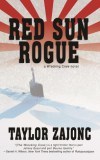 Red Sun Rogue by Taylor Zajonc