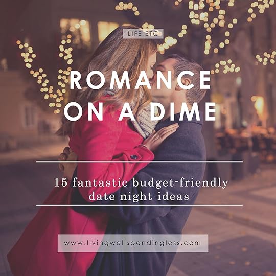 Romance on a Dime | 15 Budget Friendly Dates | Valentine's Day | Date Night Ideas | Fun Frugal Dates 