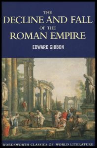 Edward Gibbon - The Decline And Fall Of The Roman Empire
