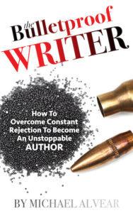 THE BULLET PROOF WRITER