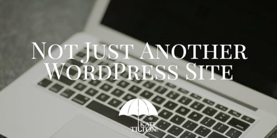 Not Just Another WordPress Site - KateTilton.com