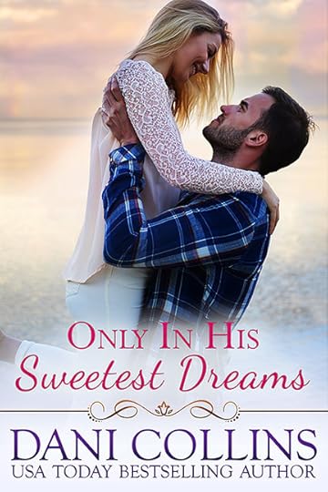 New Release! Only In His Sweetest Dreams