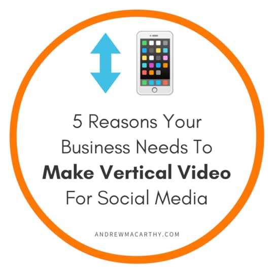 why-your-business-needs-vertical-video-social-media.png