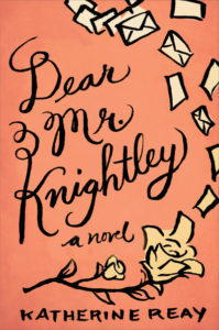 Dear Mr. Knightley - Katherine Reay