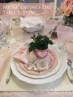 Segreto Secrets - My Valentine's Day Table Setting - with Party Favors