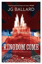 Kingdom Come: A Novel by J. G. Ballard