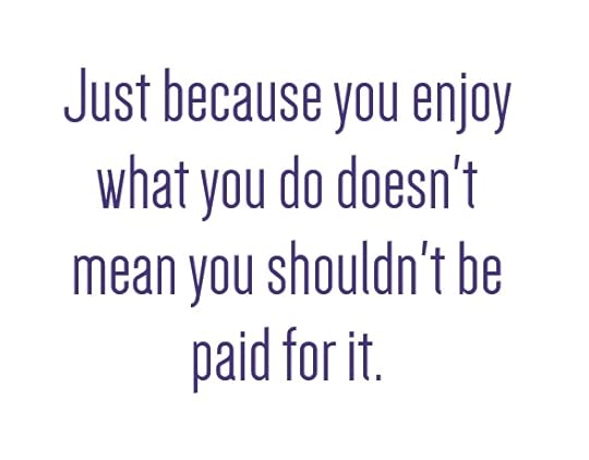just because you enjoy it