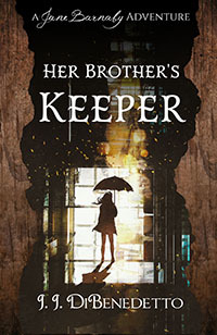 Her Brothers Keeper by J.J. DiBenedetto