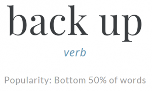 back up