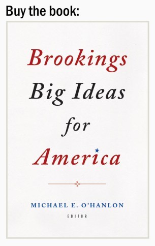 Buy the book- Brookings Big Ideas for America