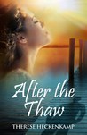 After the Thaw (Frozen Footprints #2)