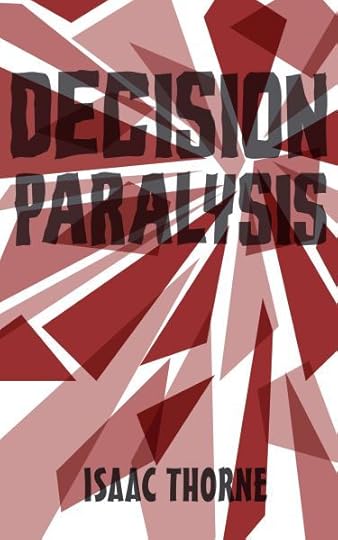 Decision Paralysis Is Now Available