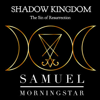 https://www.amazon.com/Shadow-Kingdom-Resurrection-Samuel-Morningstar-ebook/dp/B01N99GZ91/ref=la_B00CGKOY3G_1_11?s=books&ie=UTF8&qid=1481827220&sr=1-11