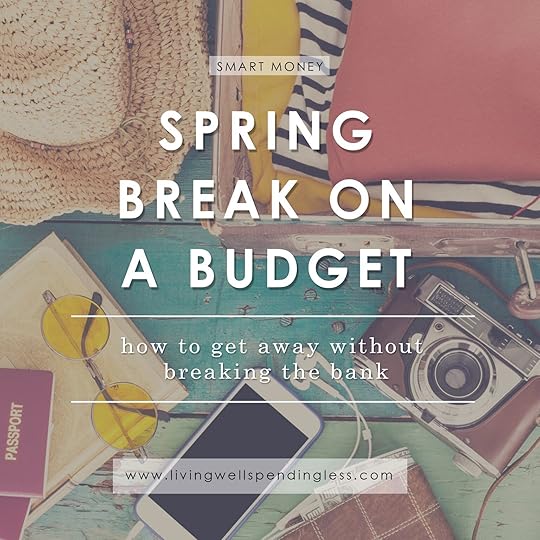 Tips for a Budget Friendly Spring Break | Spring Break Tips | Family Getaways | Money Saving Tips for Spring Break