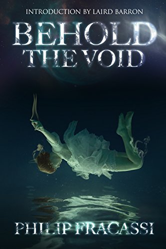 Behold the Void by [Fracassi, Philip]