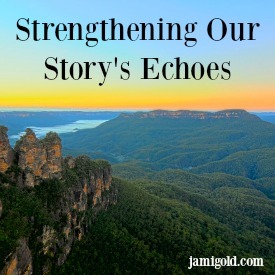 Three Sister mountain formation with text: Strengthening Our Story's Echoes