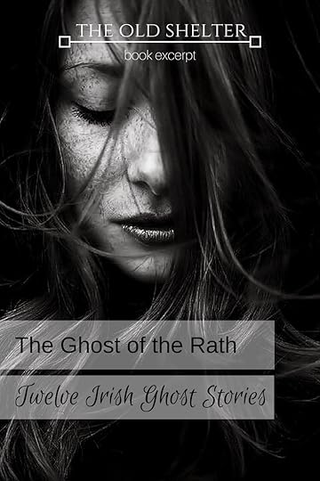 THE GHOST OF THE RATH (Rosa Mulholland) Twelve Irish Ghost Stories - A classic gothic story with a great setting and atmosphere