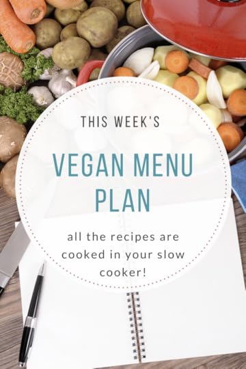 This Week's Vegan Menu Plan is All Made in Your Slow Cooker!