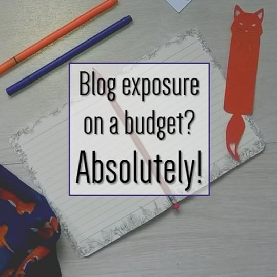 Blog exposure on a budget 