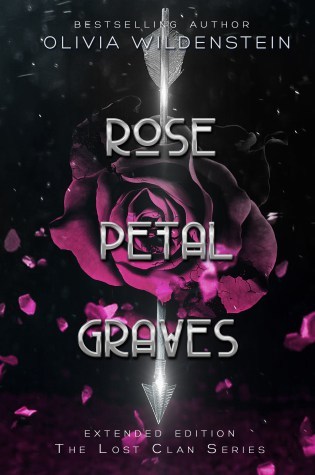 Blog Tour – Rose Petal Graves Extended Edition by Olivia Wildenstein