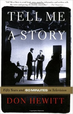 The late Don Hewitt was a master nonfiction story editor