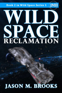 Wild Space: Reclamation is written by author Jason M. Brooks and is available through Amazon.com Barnes and Noble, iBook, and Kobo.