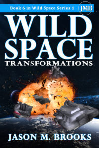 Wild Space: Transformations is the final book in Wild Space Series 1 written by Jason M. Brooks.