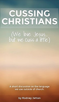 Rodney Jetton Cussing Christians