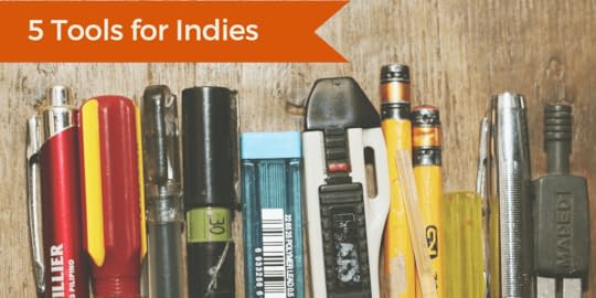 5 Tools Indie Authors Should Use