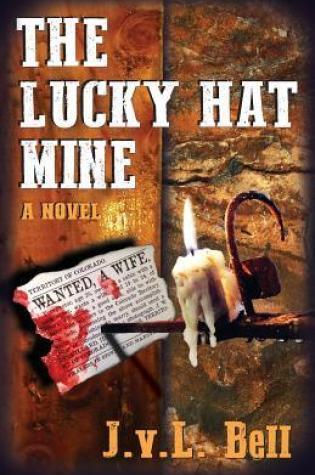 Review – The Lucky Hat Mine by J.V.L Bell