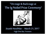 Seattle Nerd Nite talk on the Ig Nobel Prize Ceremony, March 21, 2017
