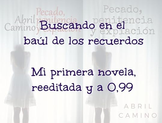 Buscando en el baúl de los recuerdos: mi primera novela, reeditada y a 0,99