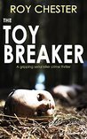 The Toy Breaker