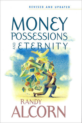 Money, Possessions, and Eternity