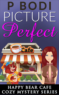 Picture Perfect Happy Bear Cafe Cozy Mystery Series Book 7