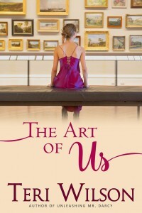 The Art of Us: By Unleashing Mr. Darcy Author Teri Wilson