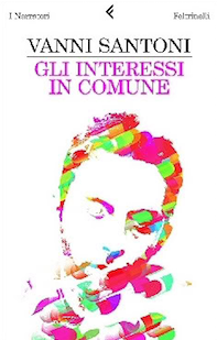 Vanni Santoni - Gli interessi in comune