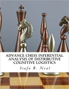 Advance Chess Inferential Analysis Of Distributive Cognitive Logistics-Hybridization of Poly - Plextics Probabilities (Double Set Game - Book 2) (Volume 1)