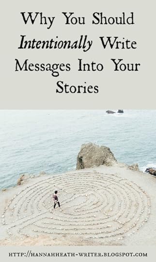 Hannah Heath: Why You Should Intentionally Write Messages Into Your Stories
