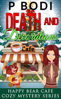 Death and Decorations Happy Bear Cafe Cozy Mystery Series Book 2